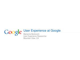 User Experience at Google