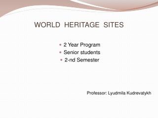 WORLD HERITAGE SITES