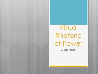 Visual Rhetoric of Power