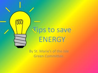 Tips to save ENERGY