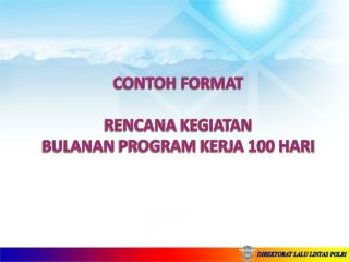 CONTOH FORMAT RENCANA KEGIATAN BULANAN PROGRAM KERJA 100 HARI