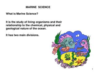 MARINE SCIENCE What is Marine Science?