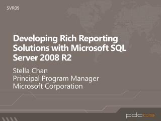 Developing Rich Reporting Solutions with Microsoft SQL Server 2008 R2