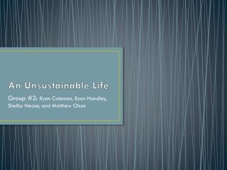 An Unsustainable Life