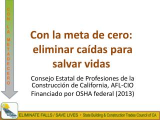 Con la meta de cero: eliminar caídas para salvar vidas