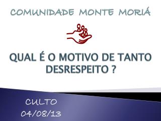 COMUNIDADE MONTE MORIÁ