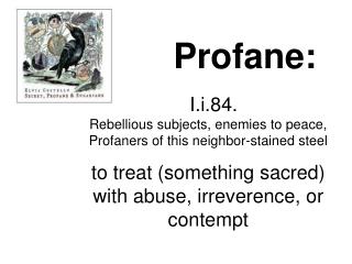 Profane: