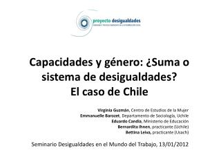 Capacidades y género: ¿Suma o sistema de desigualdades? El caso de Chile