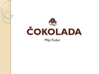 ČOKOLADA