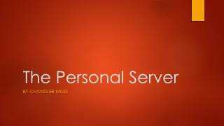 The Personal Server