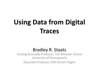 Using Data from Digital Traces