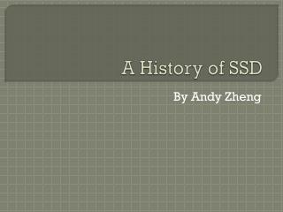 A History of SSD