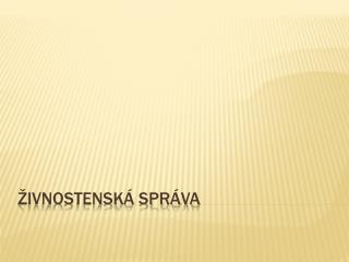 Živnostenská správa