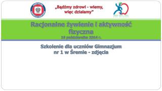 Racjonalne żywienie i aktywność fizyczna 16 października 2014 r.