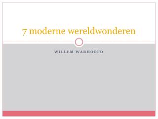 7 moderne wereldwonderen