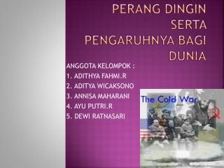 PERANG DINGIN SERTA PENGARUHNYA BAGI DUNIA