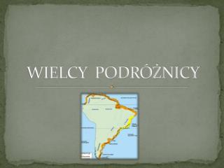 WIELCY PODRÓŻNICY
