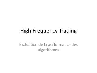 High Frequency Trading