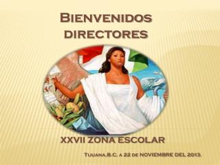 Bienvenidos directores