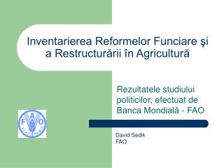Inventarierea Reformelor Funciare şi a Restructurării în Agricultură