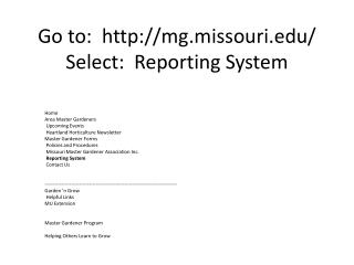 Go to: mg.missouri/ Select: Reporting System