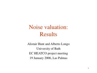 Noise valuation: Results
