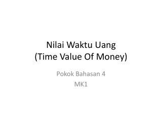 Nilai Waktu Uang (Time Value Of Money)