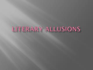 Literary AllusionS