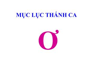 MỤC LỤC THÁNH CA