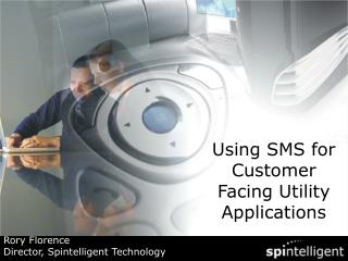 Using SMS for Customer Facing Utility Applications