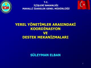 YEREL YÖNETİMLER ARASINDAKİ KOORDİNASYON VE DESTEK MEKANİZMALARI