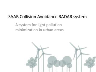 SAAB Collision Avoidance RADAR system