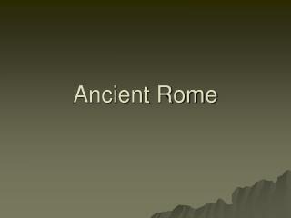 Ancient Rome