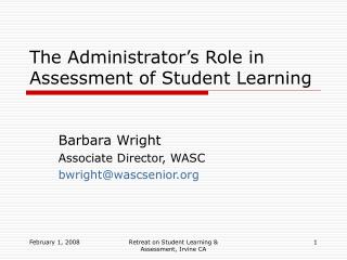 The Administrator’s Role in Assessment of Student Learning