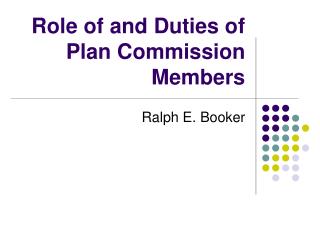 Role of and Duties of Plan Commission Members