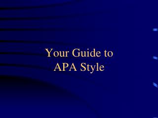 Your Guide to APA Style