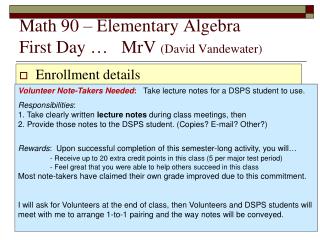 Math 90 – Elementary Algebra First Day … MrV ( David Vandewater)