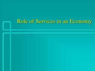 Role of Services in an Economy
