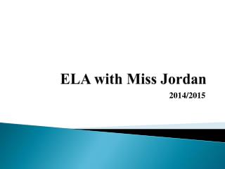 ELA with Miss Jordan