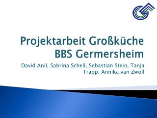 Projektarbeit Großküche BBS Germersheim