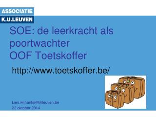 SOE: de leerkracht als poortwachter OOF Toetskoffer