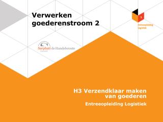 Verwerken goederenstroom 2