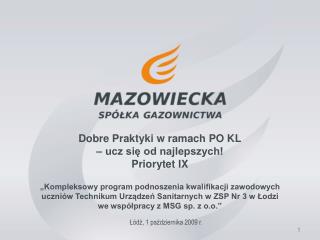 Dobre Praktyki w ramach PO KL – ucz się od najlepszych! Priorytet IX