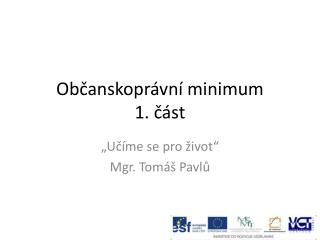 Občanskoprávní minimum 1. část