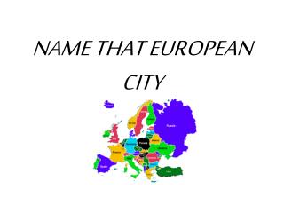 NAME THAT EUROPEAN CITY