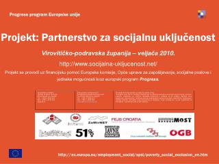 Projekt: Partnerstvo za socijalnu uključenost Virovitičko-podravska županija – veljača 20 10.