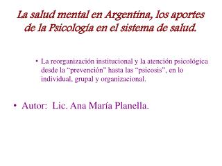 La salud mental en Argentina, los aportes de la Psicología en el sistema de salud.
