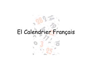 El Calendrier Français