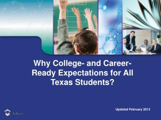 Why College- and Career-Ready Expectations for All Texas Students?