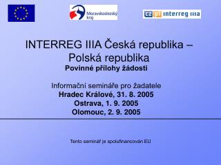 INTERREG IIIA Česká republika – Polská republika